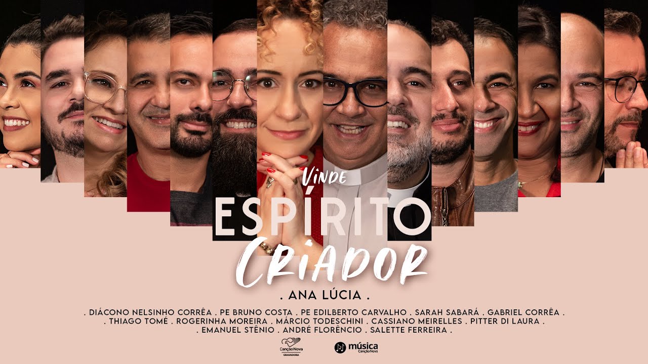 Vinde Espírito Criador - Ana Lucia feat. Irmãos Canção Nova