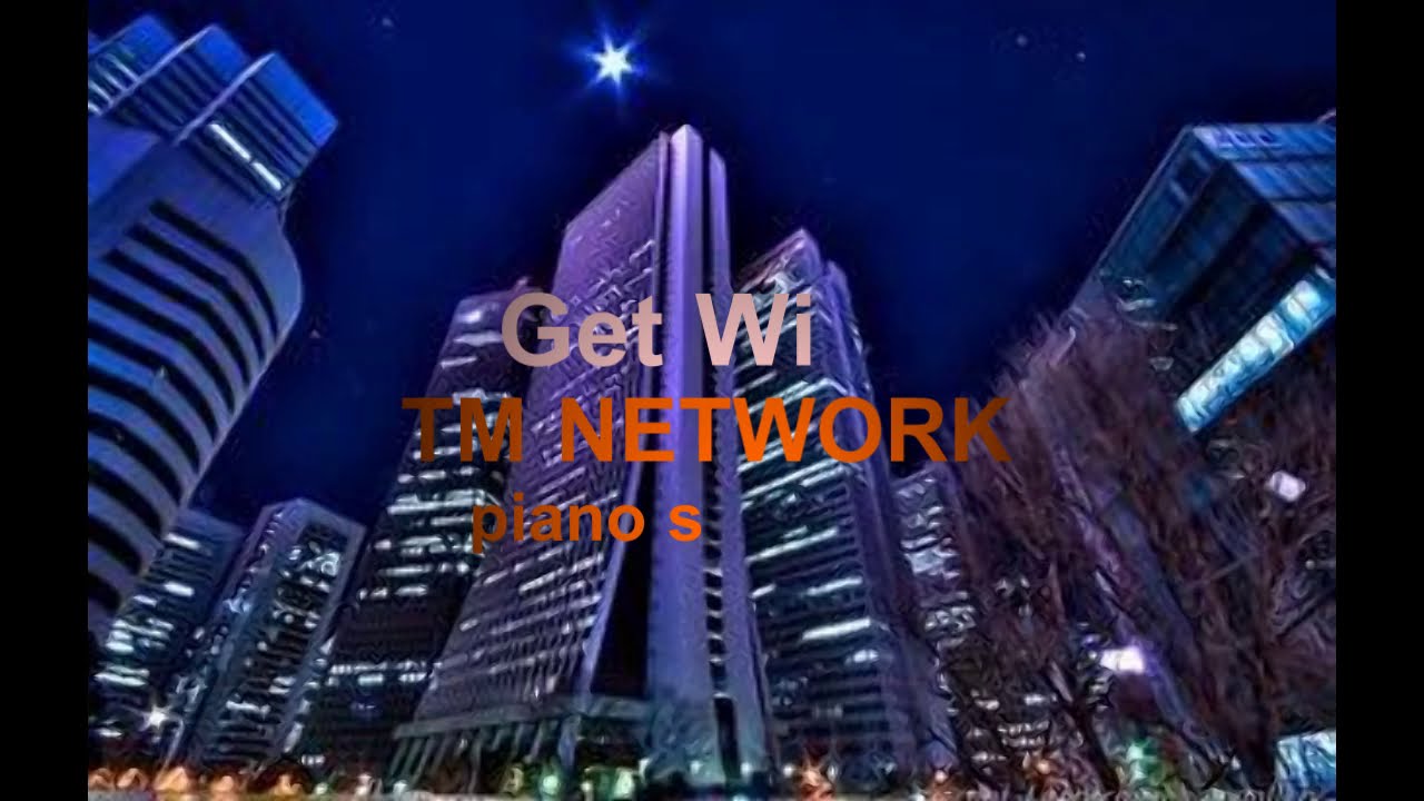 Get Wild TMNETWORK シティハンター　ピアノソロVer.　ぷりんと楽譜上級編