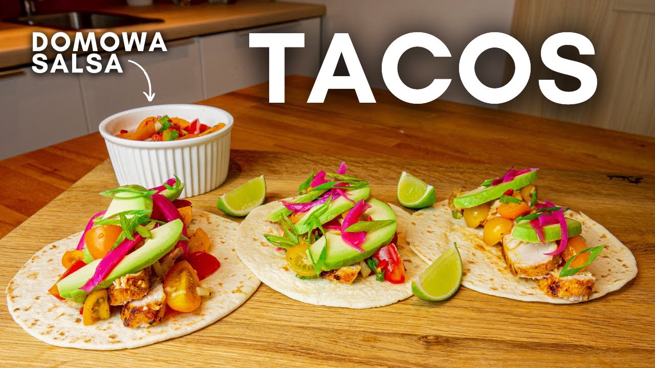 TACOS z kurczakiem i DOMOWĄ SALSĄ | COOCHNIA