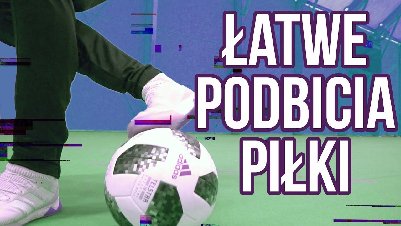 10 PROSTYCH SPOSOBÓW NA PODBICIE PIŁKI ⚽