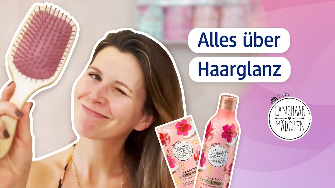 Alles über Haarglanz mit den Langhaarmädchen