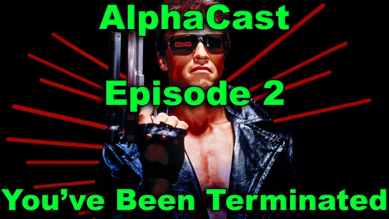 AlphaRookie Podcast Episode 2 - You've Been Terminated