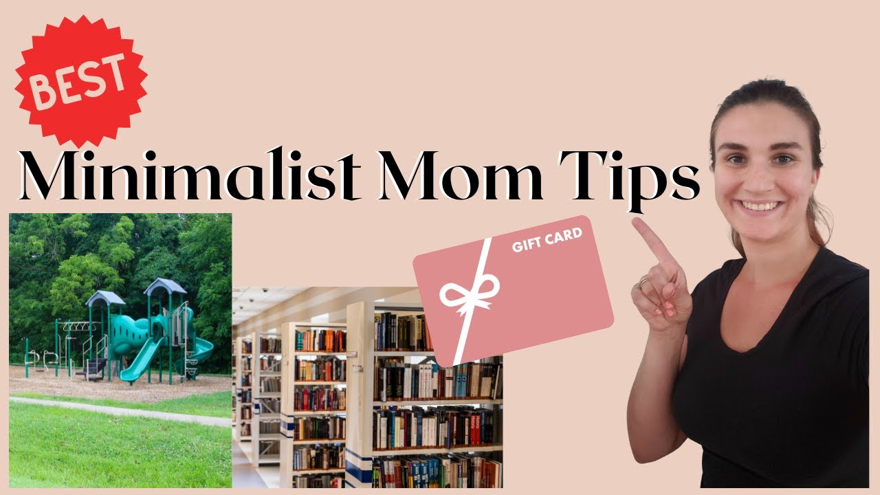 BEST MINIMALIST MOM TIPS | 11 tips for Minimalist Motherhood