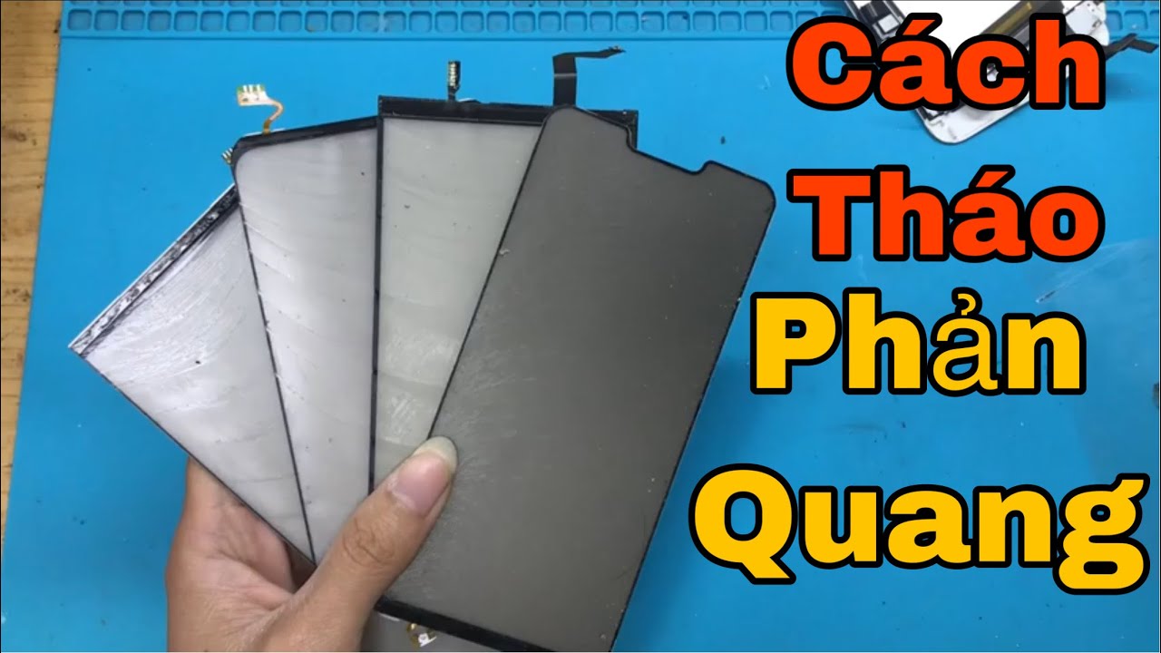 Hướng Dẫn Lấy Phản Quang Zin Các Loại Màn LCD-Instructions to Get Zin Reflective Types of LCD Screen