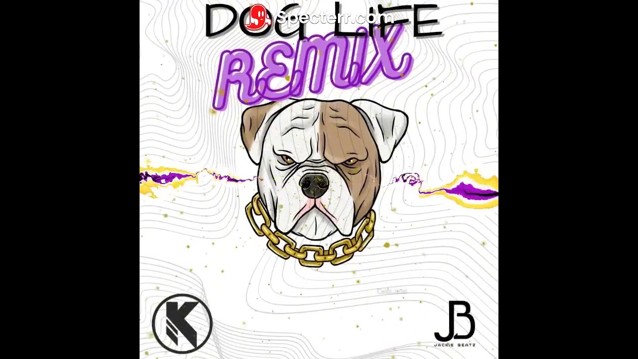 Dog Life Remix - (Jackie Beatz x LsBeatz x Kross Beatz)