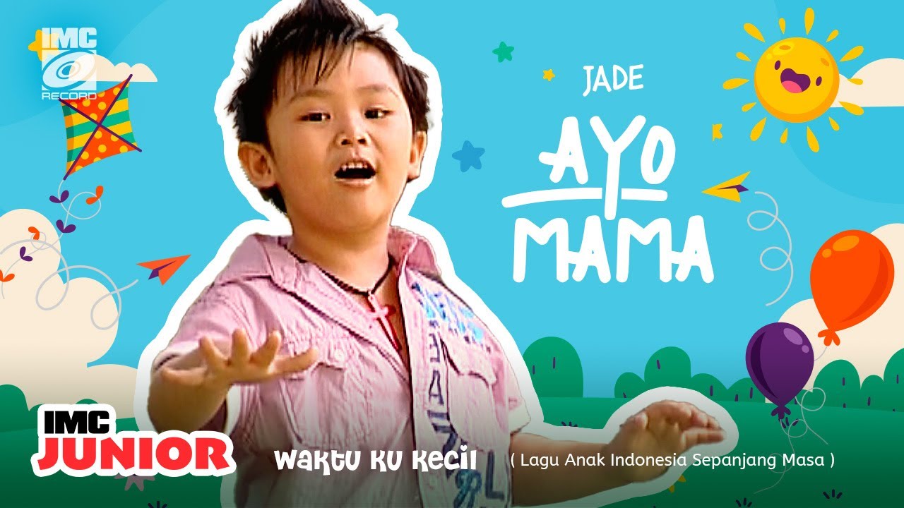 Jade - Ayo Mama 👶🏼 ( Waktu Ku Kecil ) IMC RECORDS