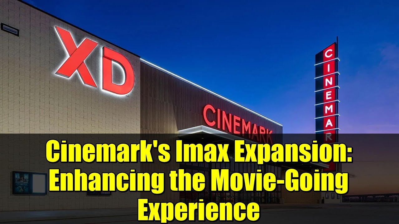 Расширение Cinemark IMAX: улучшение впечатлений от похода в кино
