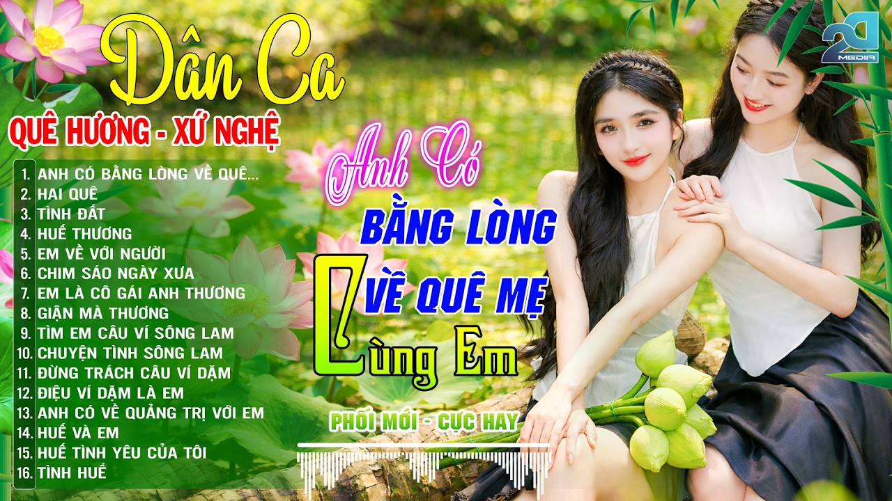 ANH CÓ BẰNG LÒNG VỀ QUÊ MẸ CÙNG EM – Nhạc Sống Dân Ca Xứ Nghệ Ân Tình, Ngọt Ngào Tình Quê