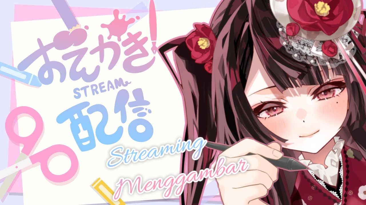 Streaming Menggambar! Ada Pengumuman!