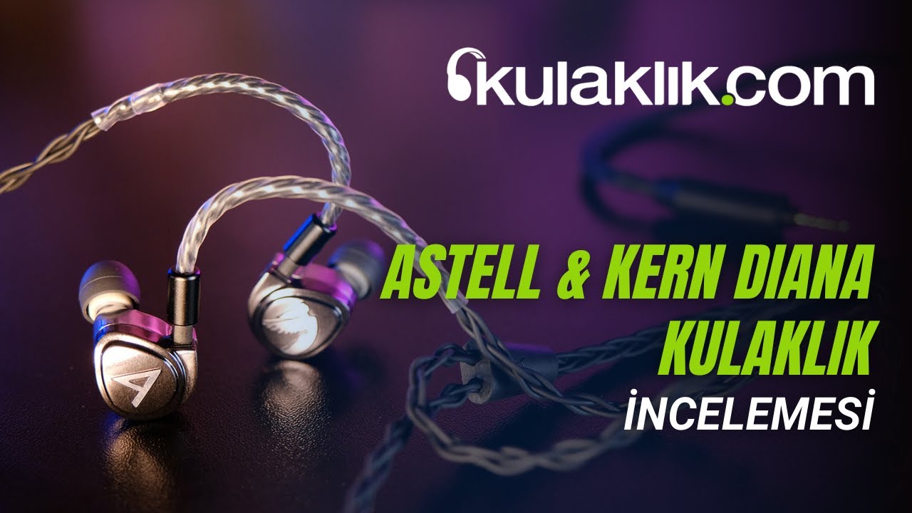 Astell & Kern Diana İnceleme