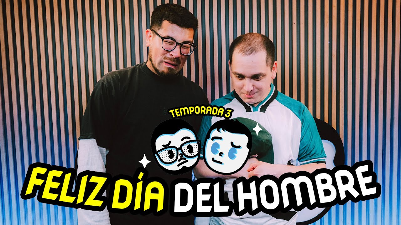 NO SÉ SI FUE TAN ASÍ - FELIZ DÍA DEL HOMBRE @elluchomiranda @claudiomichaux
