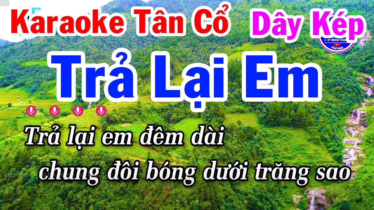 Karaoke Tân Cổ Trả Lại Em Dây Kép - Vọng Cổ Câu 1-2-5-6