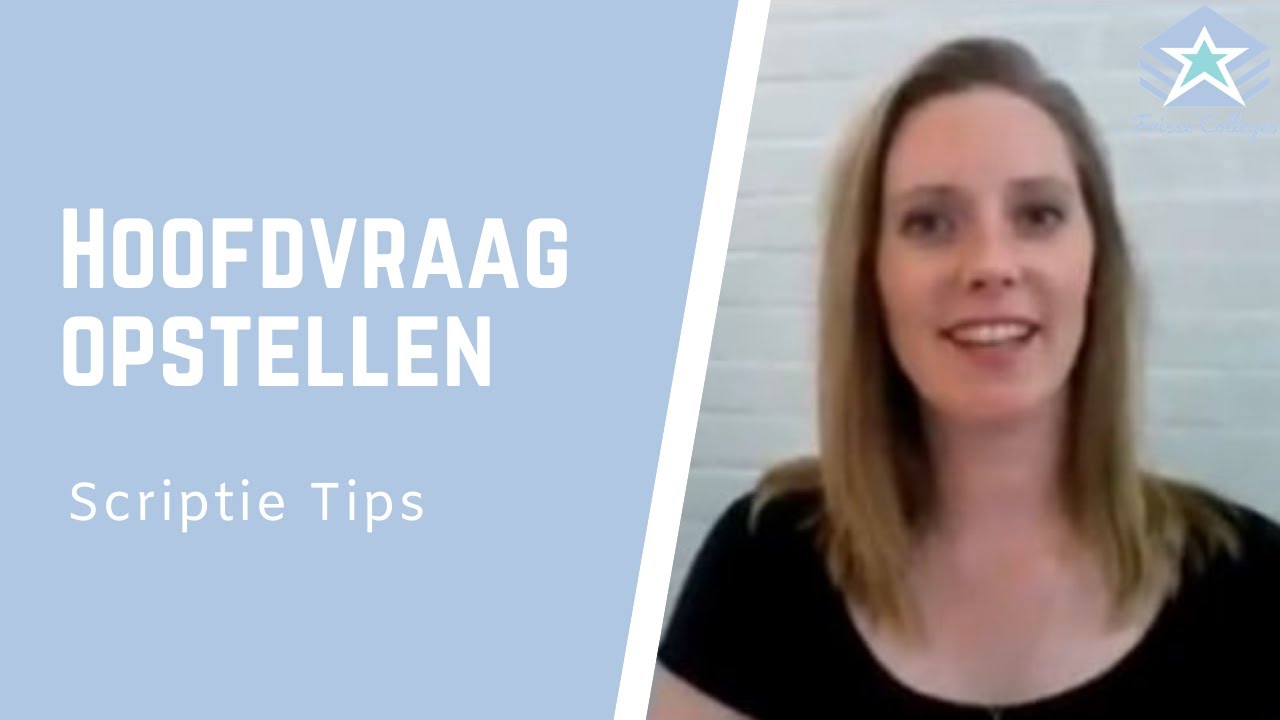 In 5 STAPPEN de HOOFDVRAAG formuleren | SCRIPTIE TIPS
