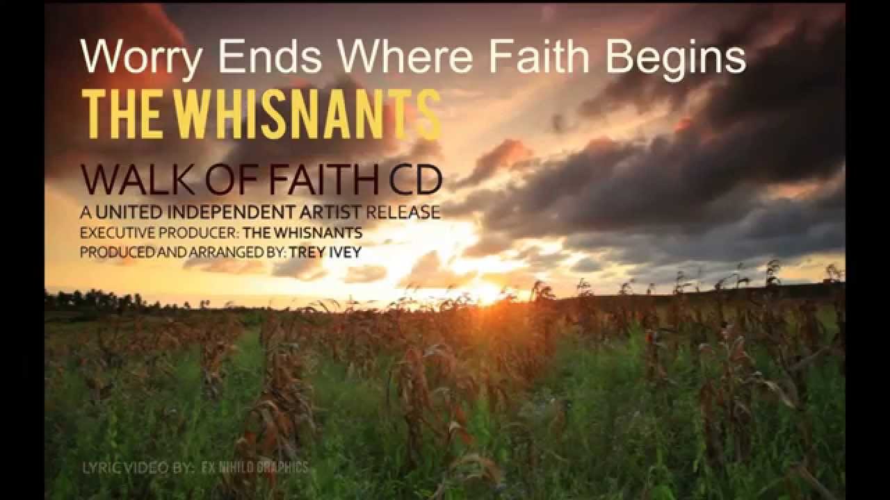 Worry Ends Where Faith Begins