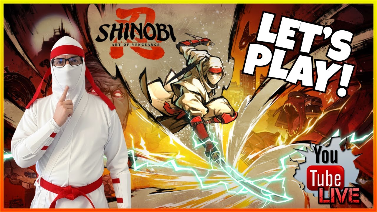 Shinobi Art of Vengeance Gameplay Livestream! Steam