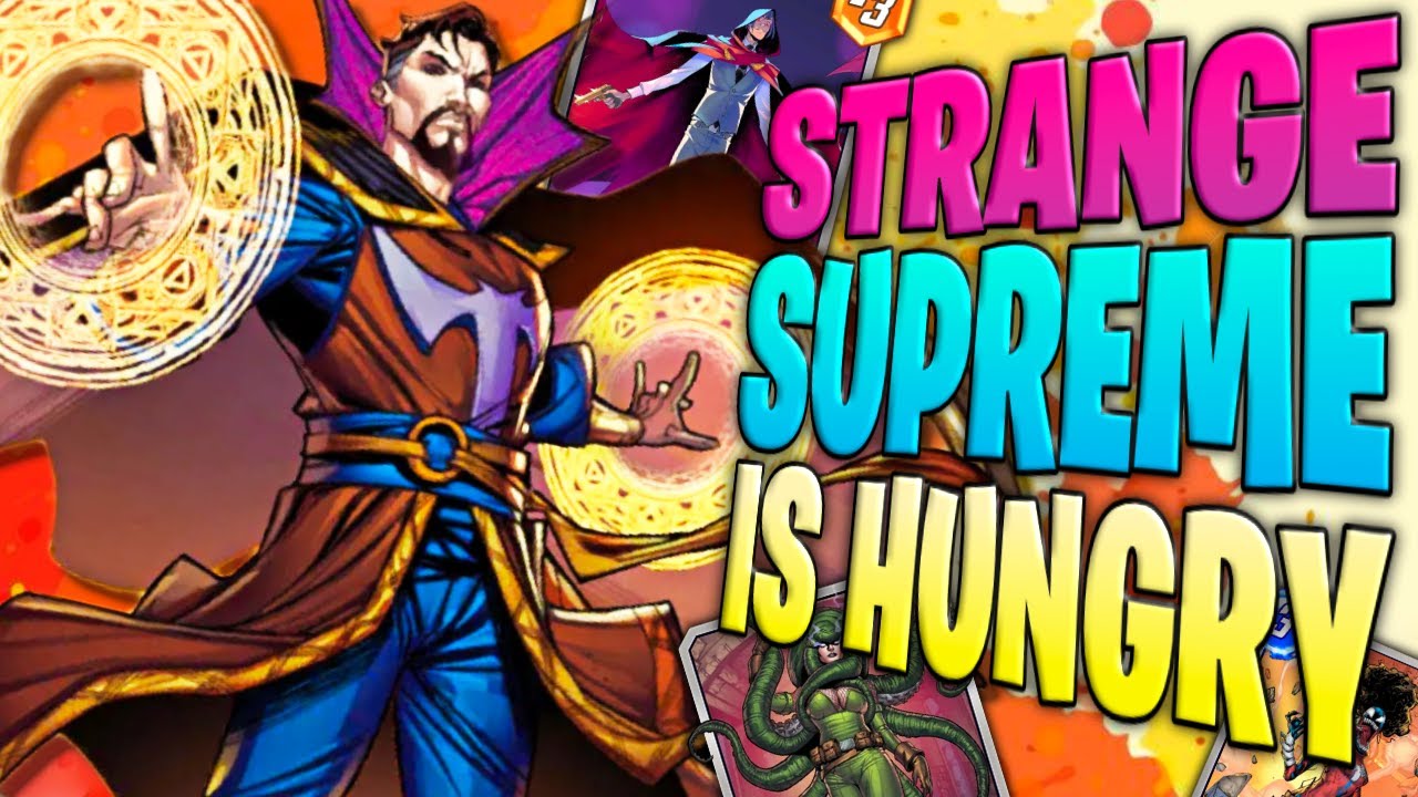 Strange Supreme Eats Everything - Strange Supreme Clog Deck - Marvel Snap Deck