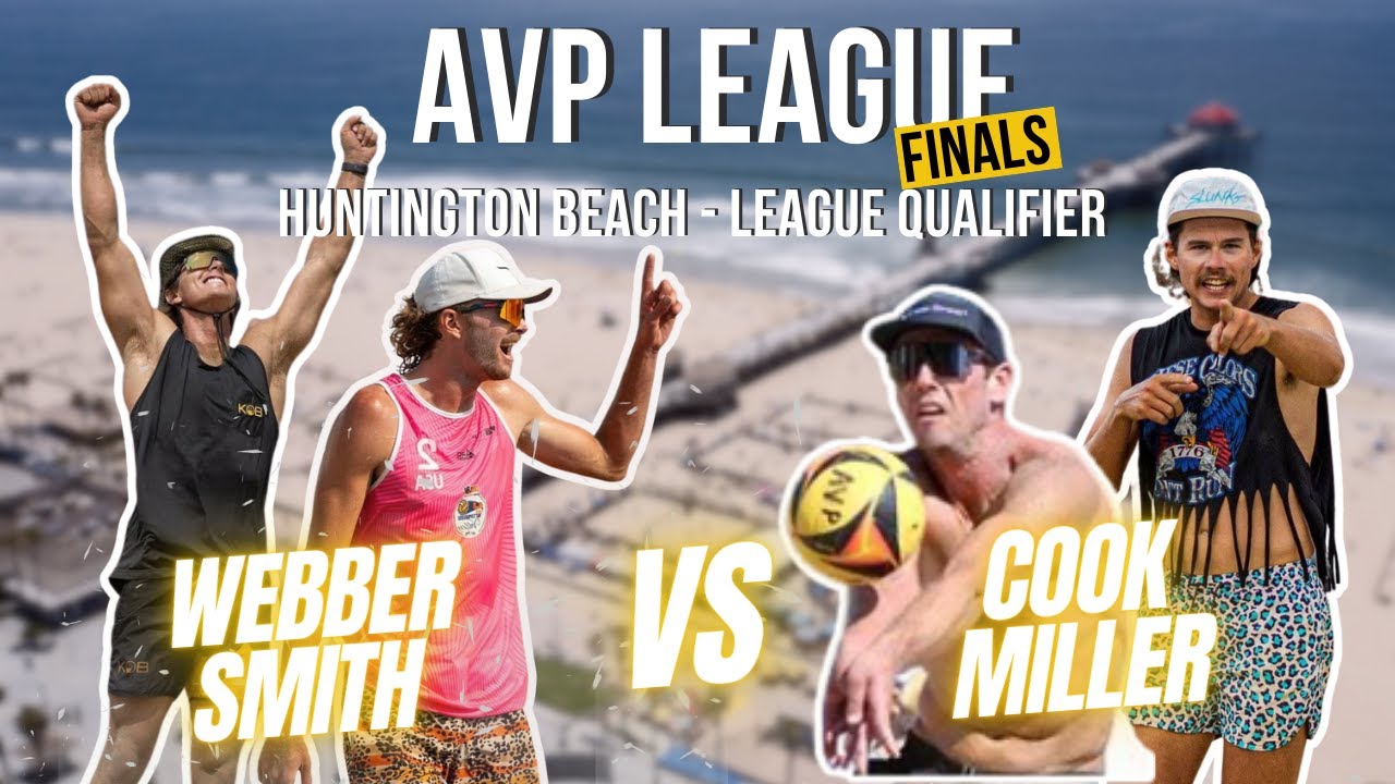 MENS FINAL AVP LEAGUE QUALIFIER - Webber/Smith vs Cook/Miller