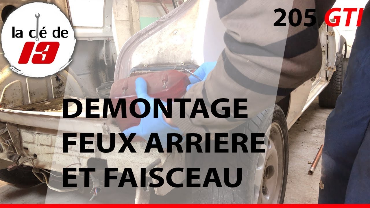 DEMONTAGE FEU ARRIERE ET FAISCEAU 205 GTI