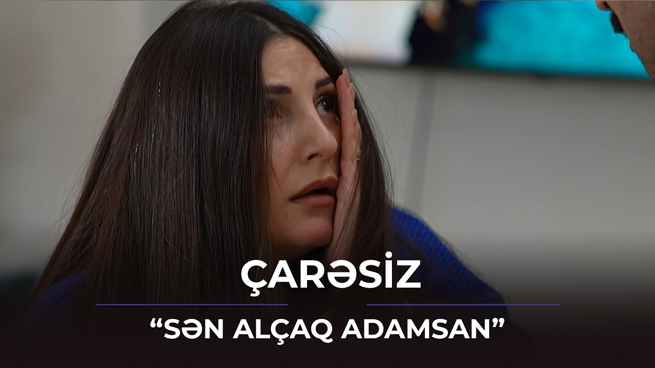 Sən alçaq adamsan / Çarəsiz