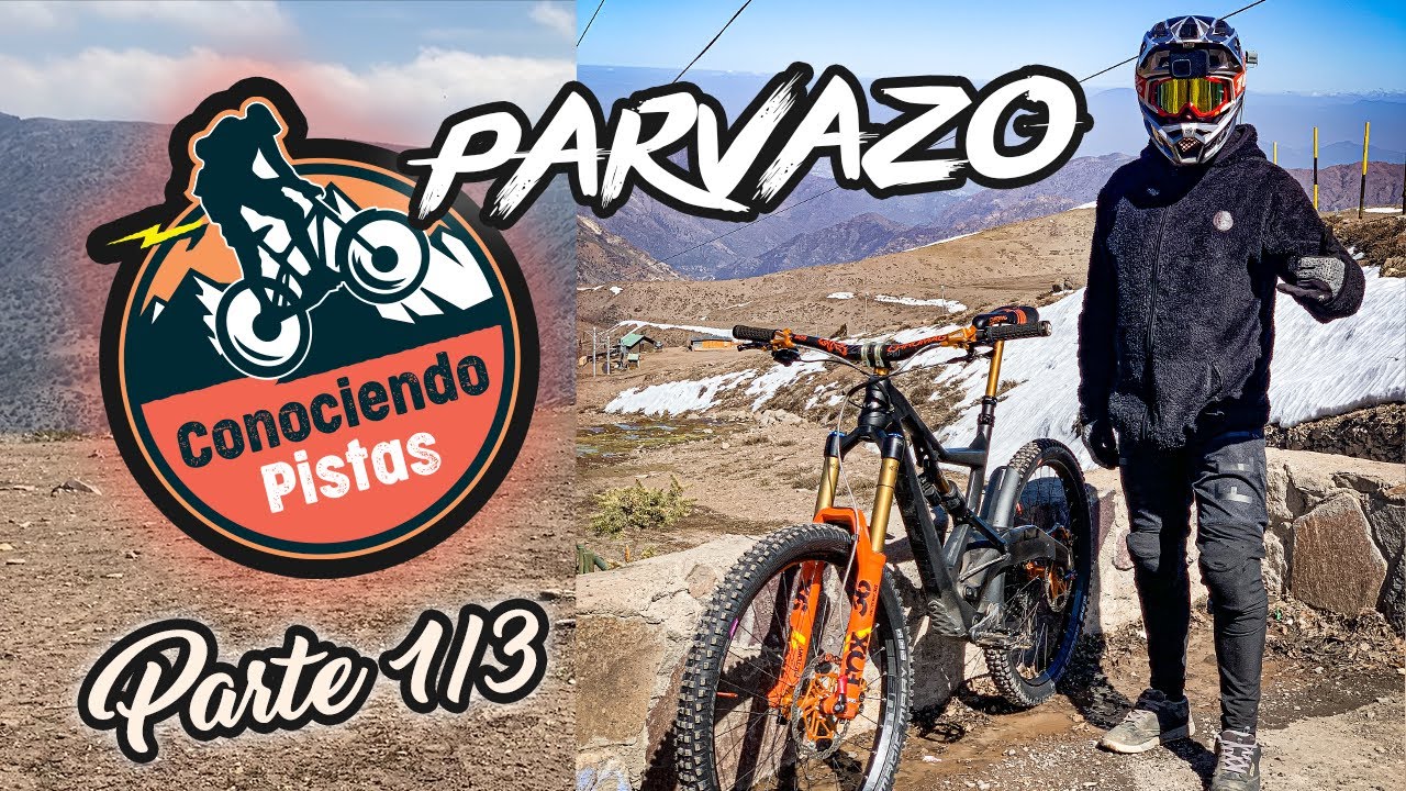 Conociendo Pistas: &iexcl;Parvazo🔥! (1/3) - Mtb Enduro en la Cordillera de los Andes EWS 🏔 (Nivel Experto)