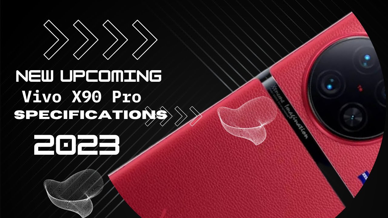 Vivo X90 Pro Specifications of Global Launch || Vivo x90 upcoming👌