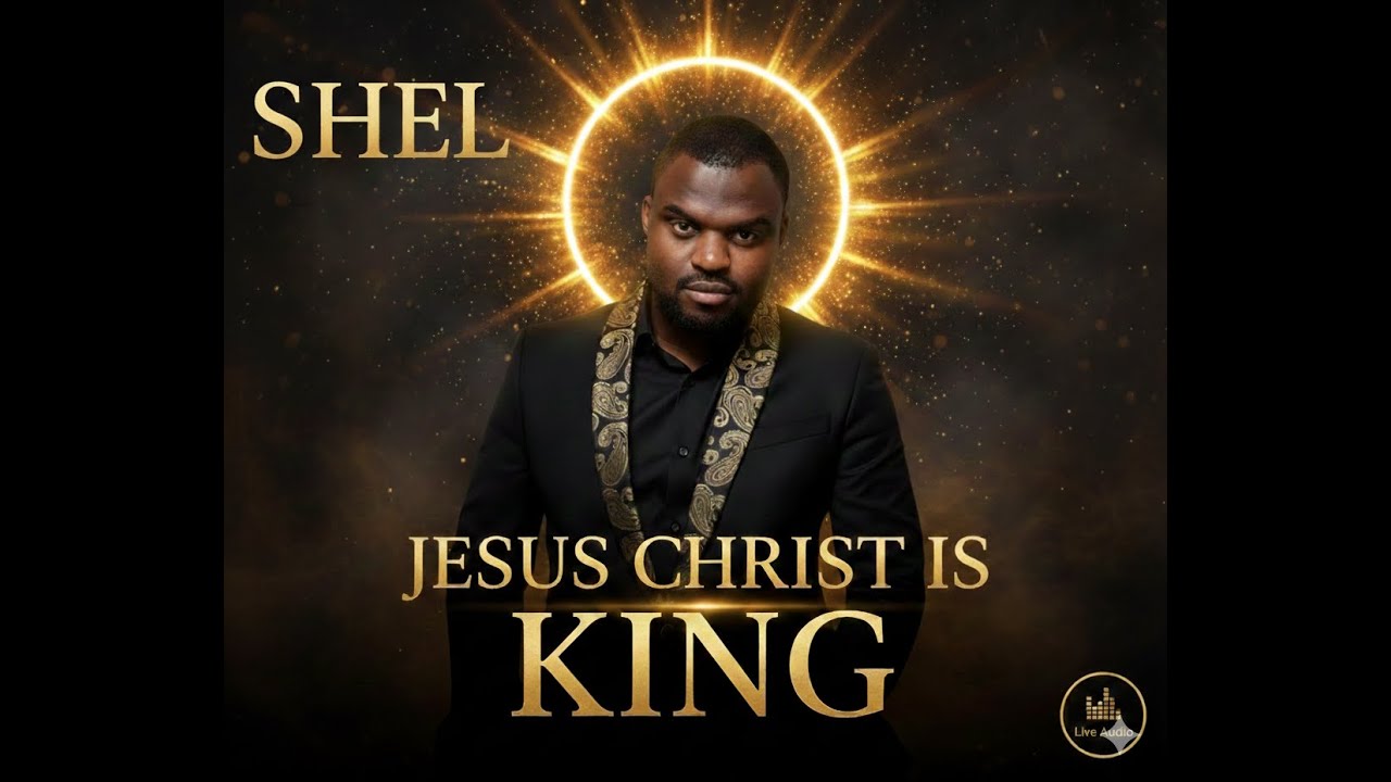 JESUS CHRIST IS KING 👑 | SHEL | African Gospel Praise 2026