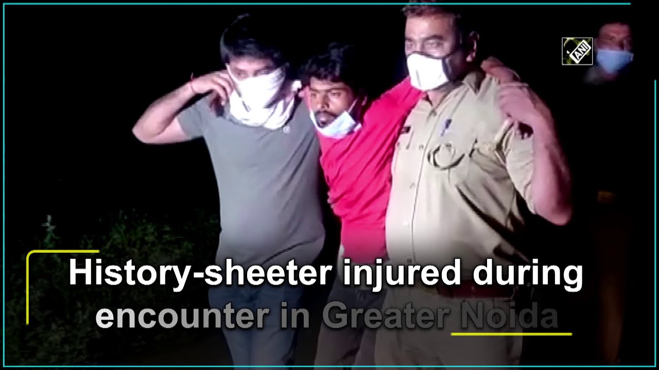 History-sheeter injured during encounter in Greater Noida