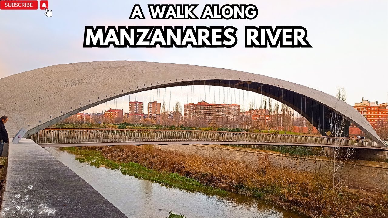 A walk along MANZANARES RIVER, Madrid
