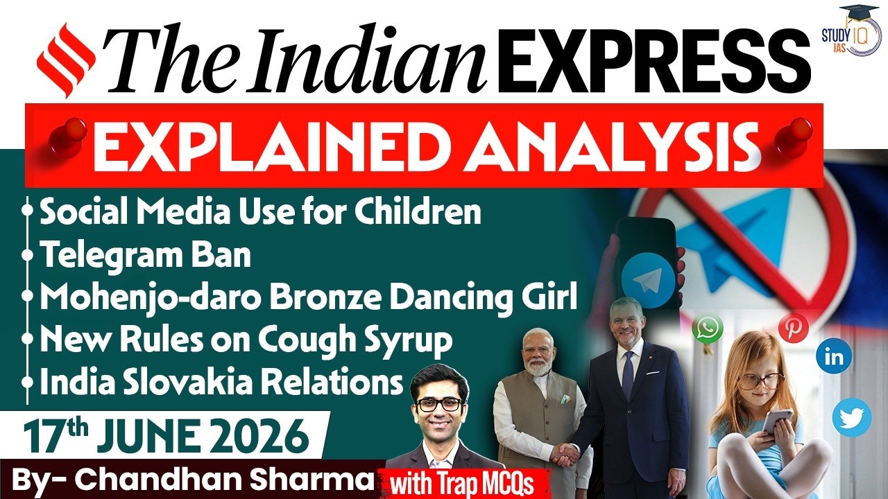 Indian Express Editorial Analysis by Chandan Sharma - 17 June 2026 | UPSC Current Affairs 2026