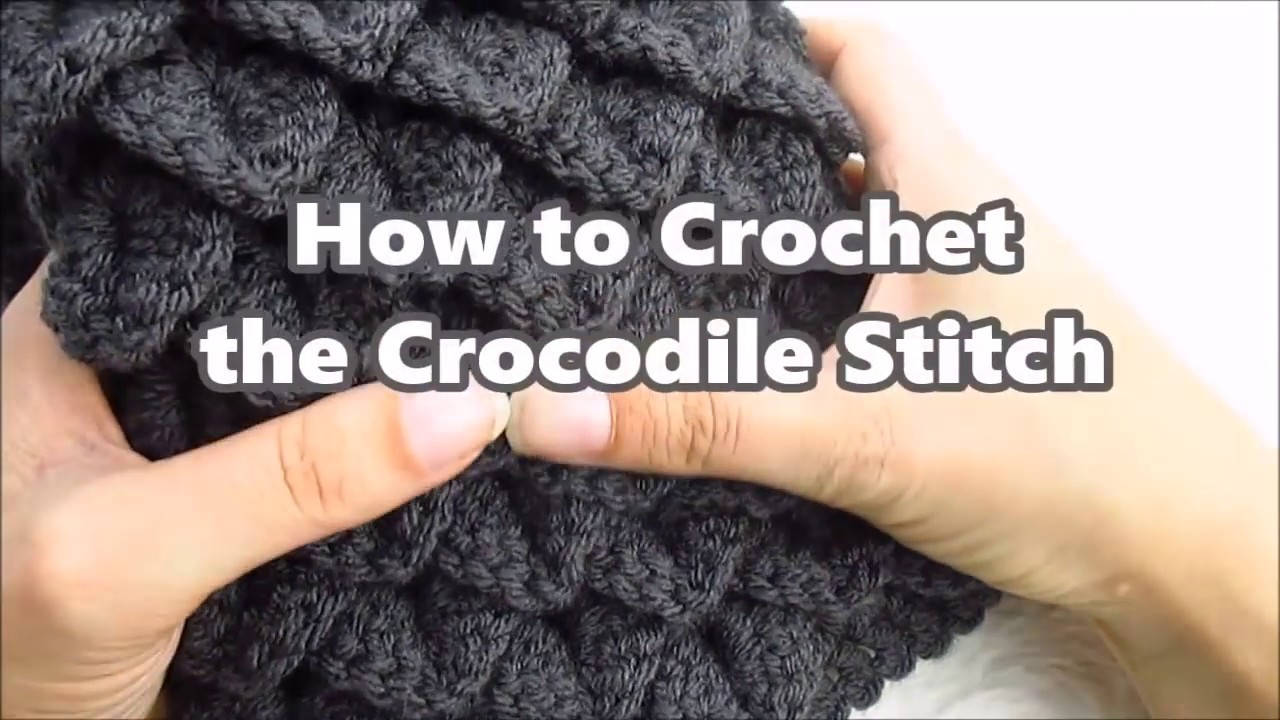 How to Crochet the Crocodile Stitch