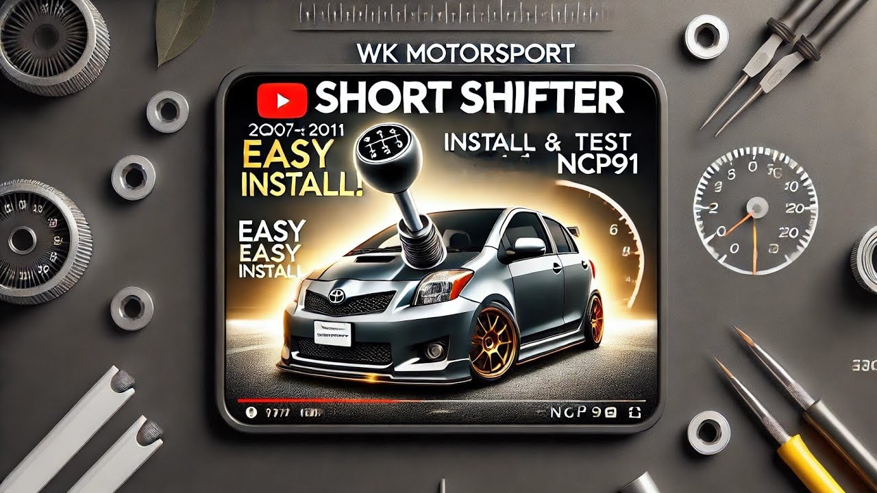 WK Motorsport Short Shifter for 2007-2011 Toyota Yaris NCP91 | Install & Test Drive!
