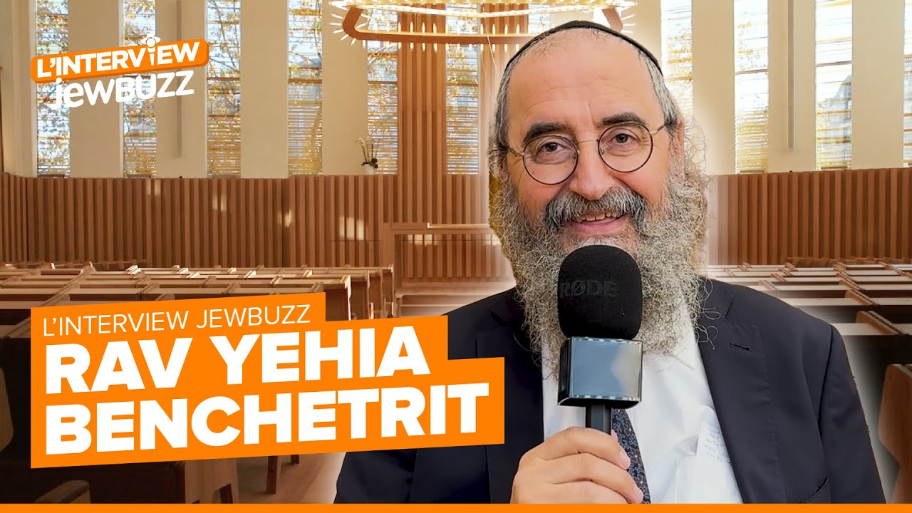 RAV YEHIA BENCHETRIT | L’interview jewbuzz