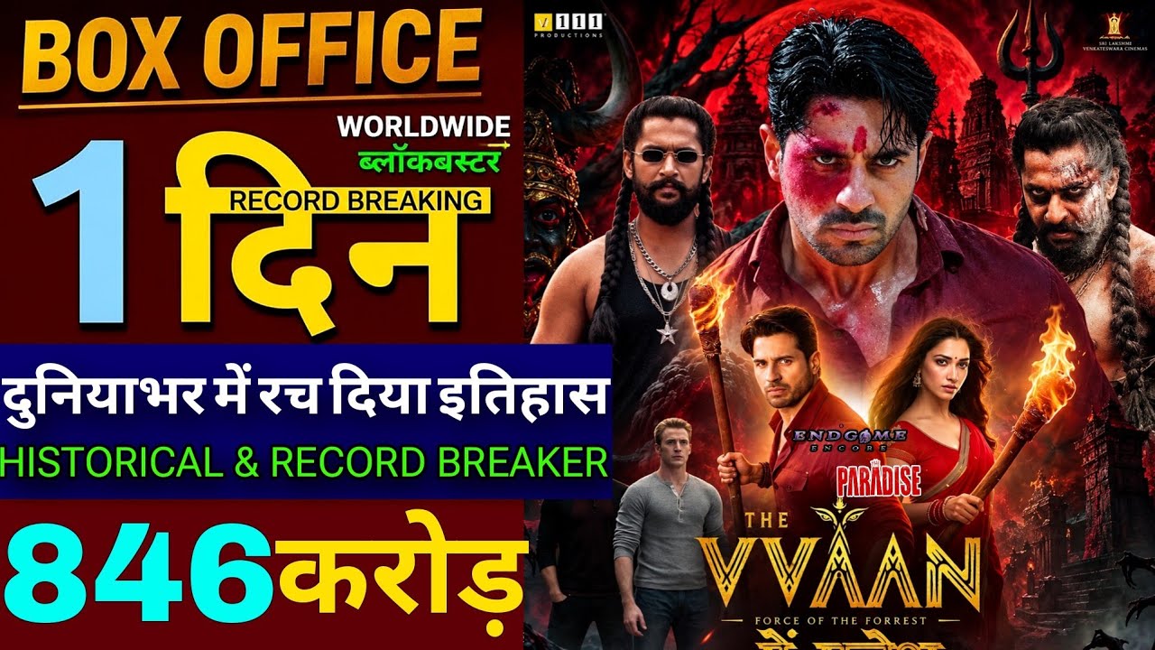 The Vvaan Box Office Collection, Sidharth Malhotra, The Vvaan 1st Day Collection, The Paradise Movie
