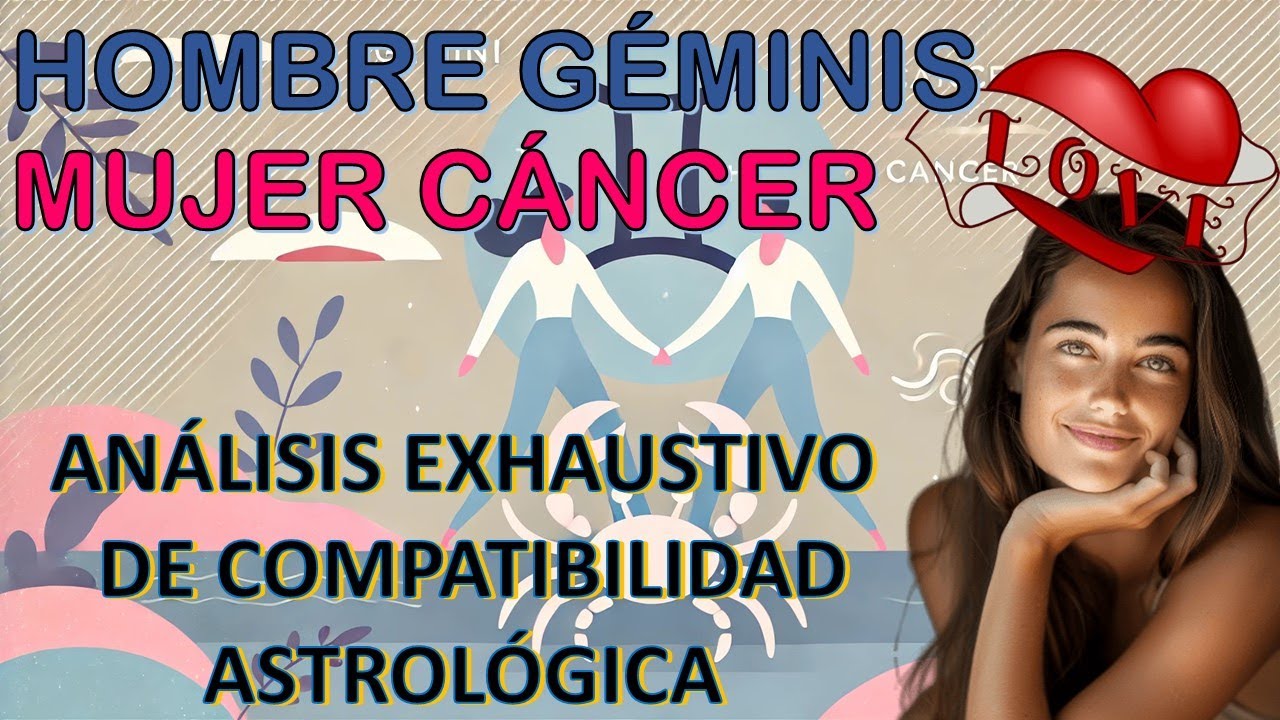 Hombre Géminis y Mujer Cáncer: Análisis Detallado de Compatibilidad Astrológica