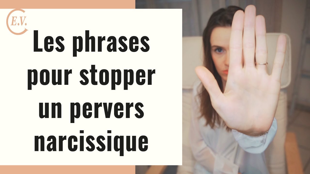 Les 7 phrases pour stopper la manipulation du pervers narcissique