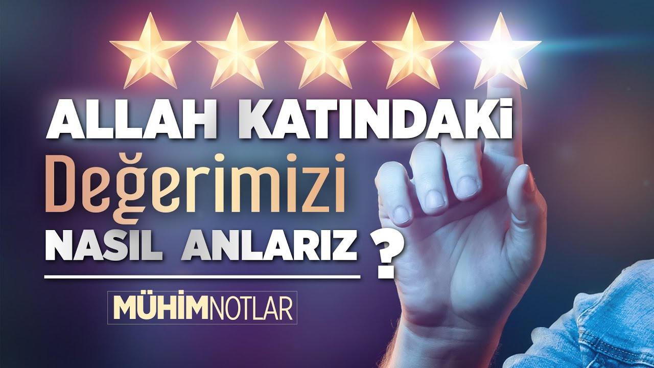 Allah Katındaki Değerimizi Nasıl Anlarız? | Halis Bayancuk Hoca