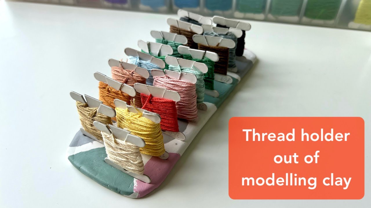 Thread holder out of air-drying modelling clay