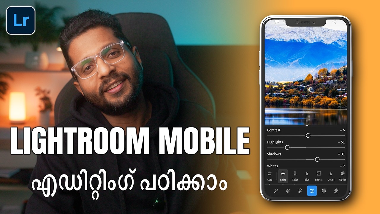 30 മിനിറ്റിൽ Lightroom Mobile എഡിറ്റിംഗ് പഠിക്കാം: Beginner's guide.