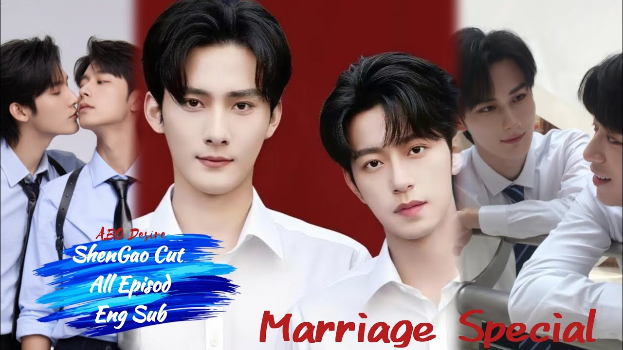 ShenGao cut All Episod Marriage Special 💒 [Eng Sub] ||ABO DESIRE || @DurianCulture_Official 
