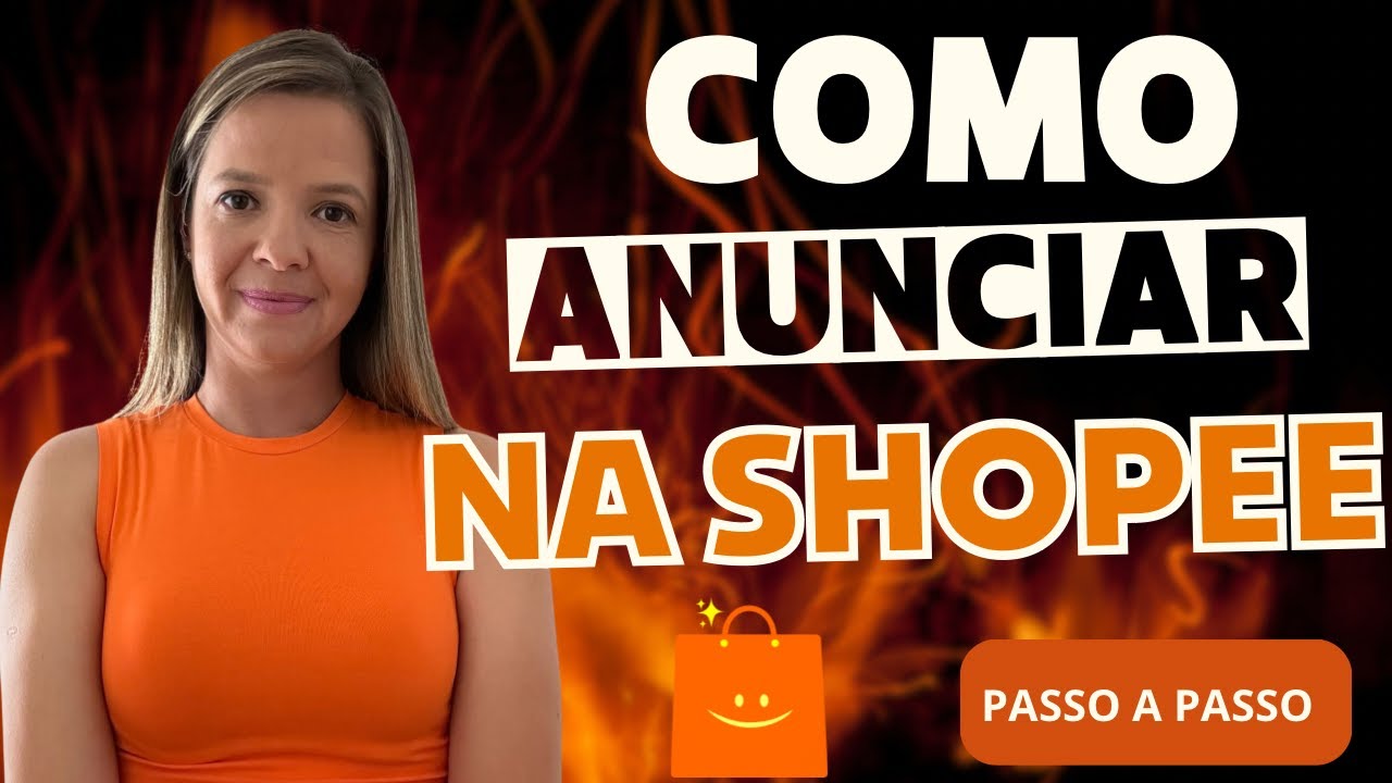 Como anunciar e vender na Shopee - Atualizado