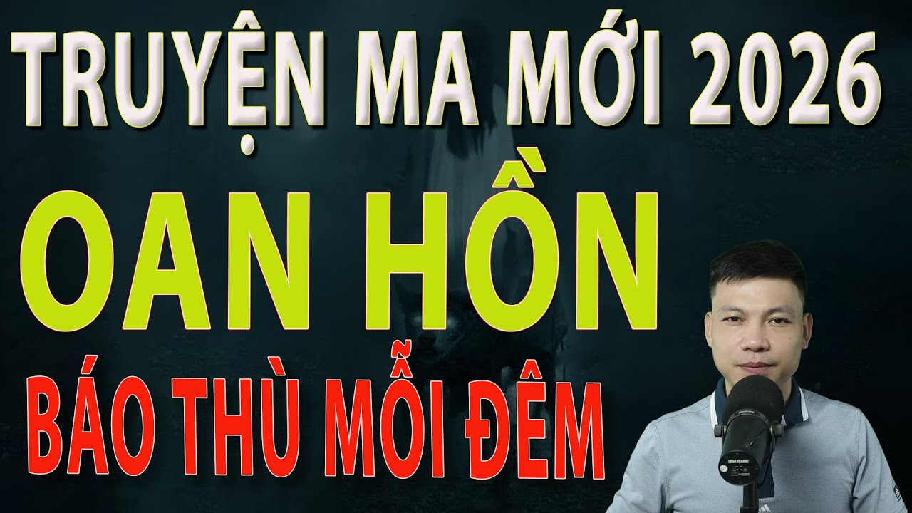 Truyện Ma Mới - OAN HỒN B&Aacute;O TH&Ugrave; MỖI Đ&Ecirc;M - Truyện ma l&agrave;ng qu&ecirc; MC Đ&igrave;nh Soạn MỚI