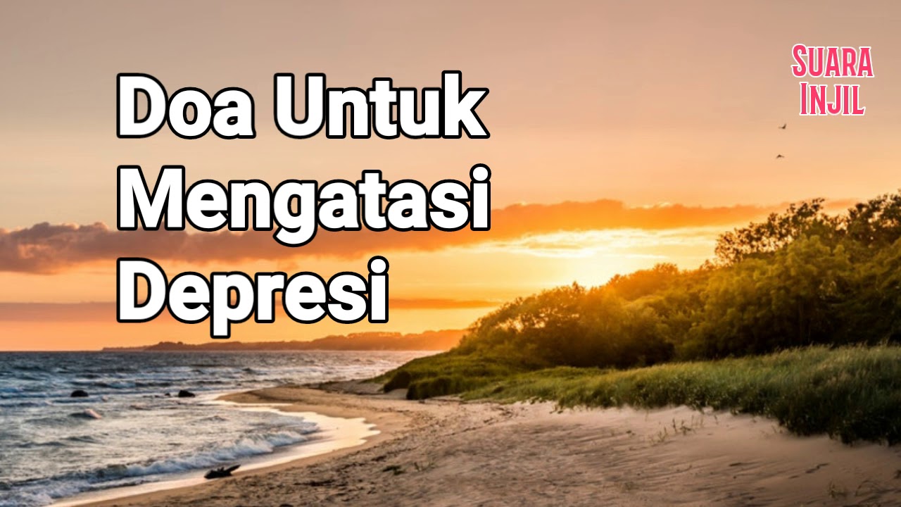 Doa Untuk Mengatasi Depresi