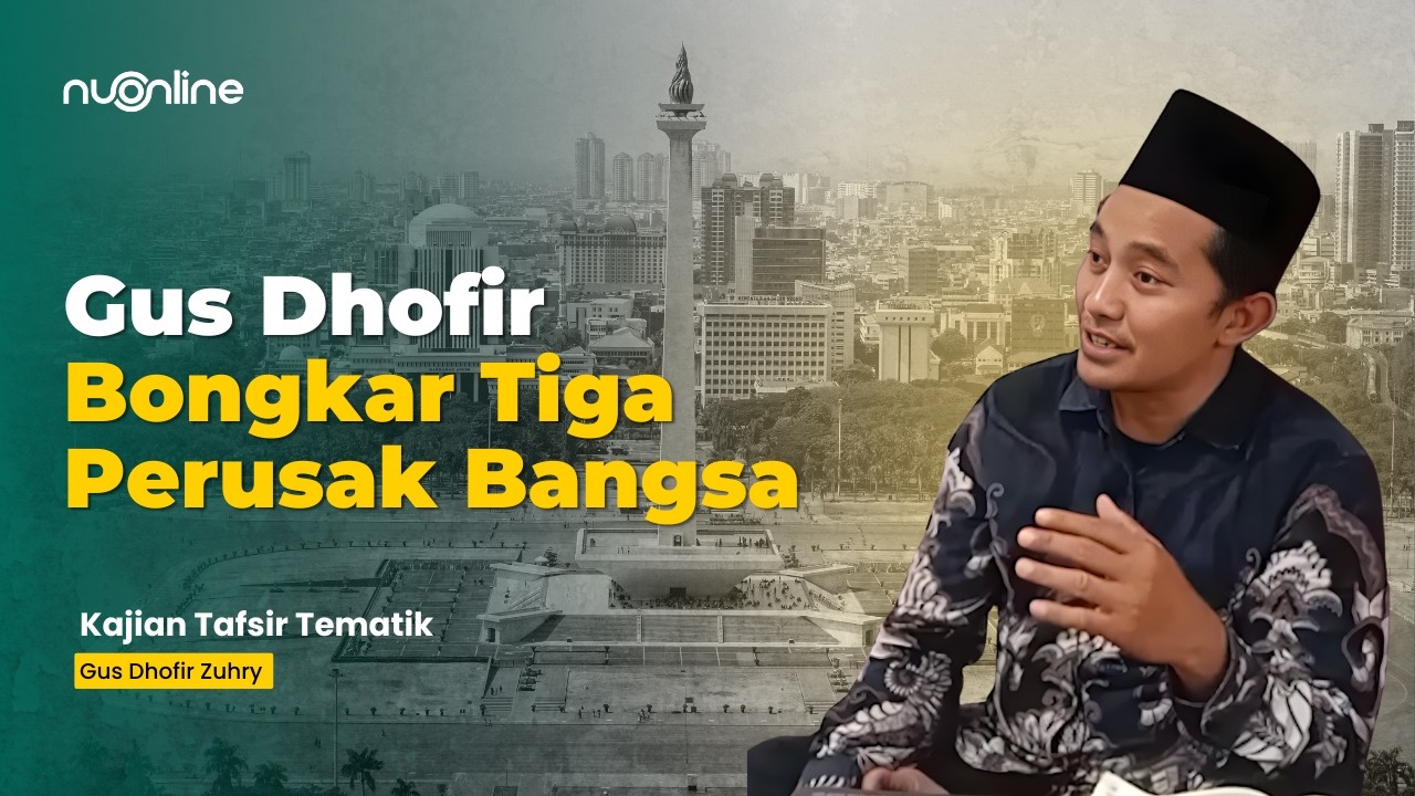 Ayat-ayat Kepahlawanan: Pahlawan Zaman Now - Tafsir Tematik | Gus Dhofir Zuhry