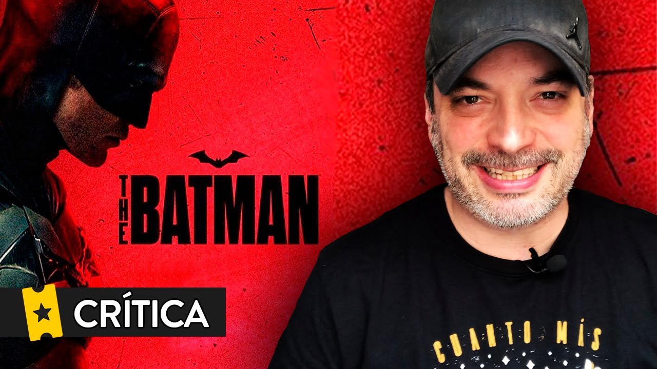 Cr&iacute;tica 'The Batman' [SIN SPOILERS]