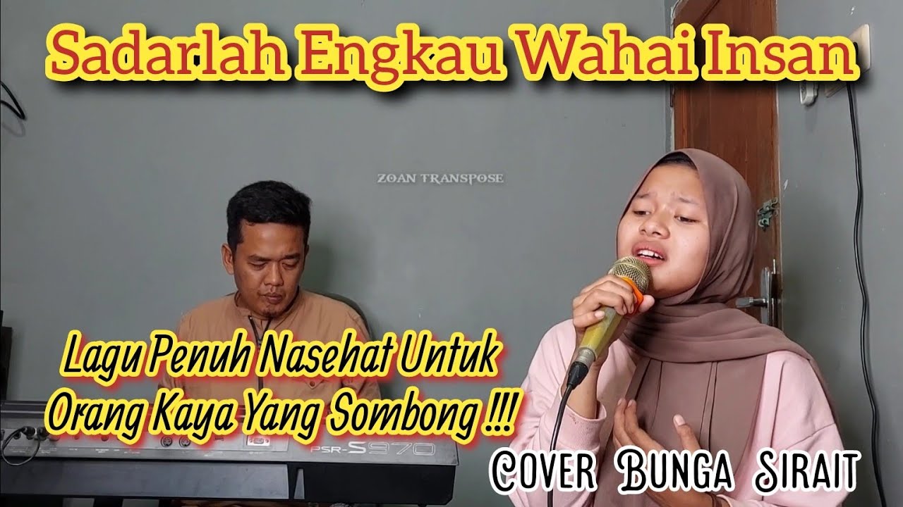 Sadarlah Engkau Wahai Insan (Cover) Bunga Sirait @ZoanTranspose