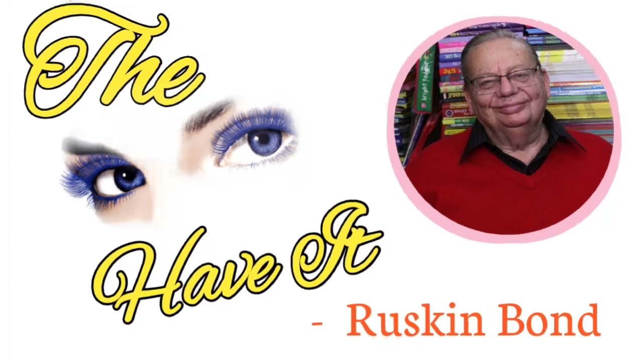 The Eyes Have It with Bengali Meaning || Class 12 || The Eyes Have It || Ruskin Bond
