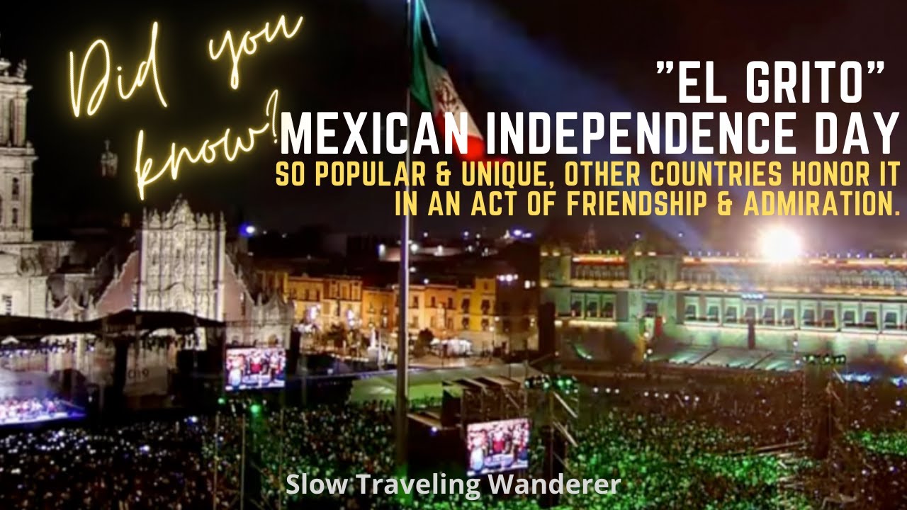 Mexico, a Country With So Many Friends--Other Countries Celebrate its Independence!