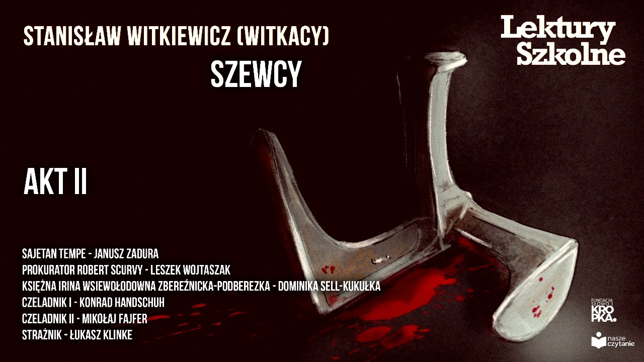 Szewcy - S.Witkiewicz (Witkacy) - Słuchowisko (Akt II) 📘 #lekturyszkolne