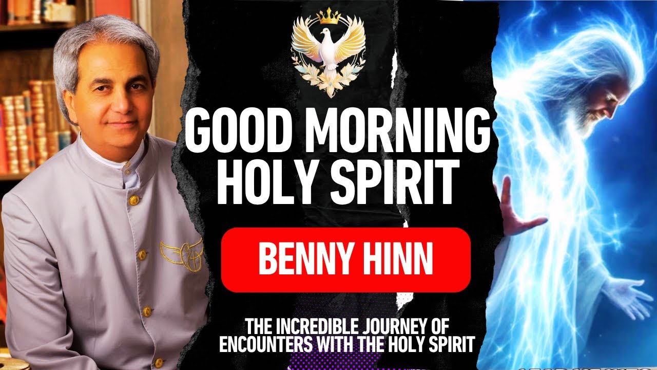 📖 GOOD MORNING, HOLY SPIRIT &ndash; BENNY HINN | A LIFE-CHANGING ENCOUNTER WITH THE HOLY SPIRIT