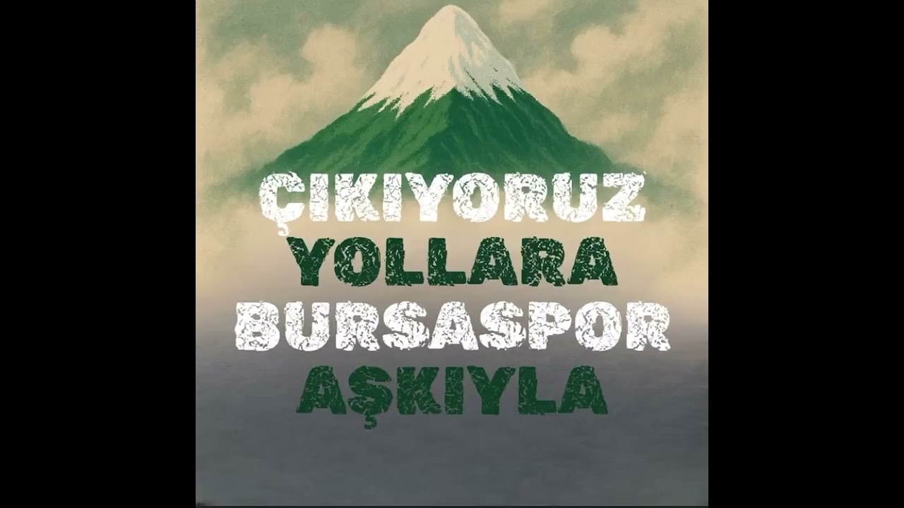 Çıkıyoruz Yollara Bursaspor Aşkıyla Cover